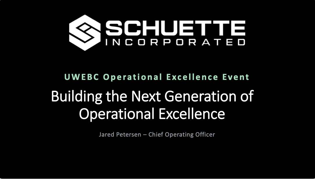 Schuette Inc (Jared Petersen) - Building the Next Gen of Operational Excellence thumbnail